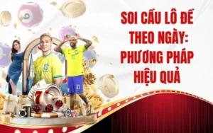 soi cầu theo ngày hiệu quả