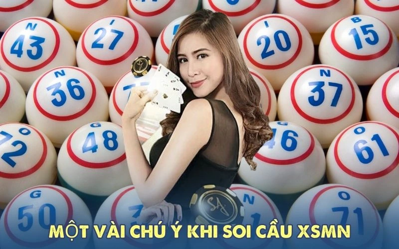 Một vài chú ý khi soi cầu XSMN